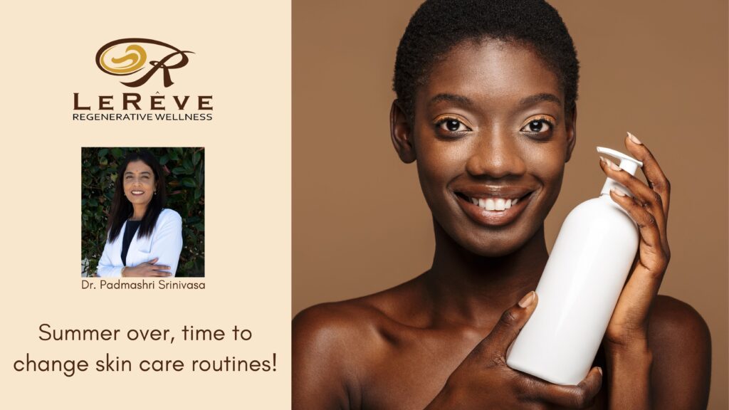 Summer over, time to change skin routines!